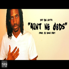Dat Boi Gutta X Aint No Gods (Prod. By Young Chop) (BeatStars & SoundKitWiz Song Contest)