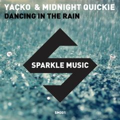 Yacko & Midnight Quickie - Dancing In The Rain (SM001)