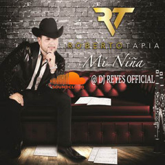 Mi Niña - Roberto Tapia 2014 Estreno - Con Intro