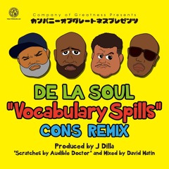 Vocabulary Spills REMIX by De La Soul feat. Consequence