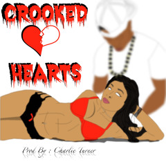 Flash Wilks- Crooked Hearts ft Aaron Lamar (Prod By Charlie Turner)