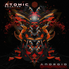 Atomic Reactor - Android Soul
