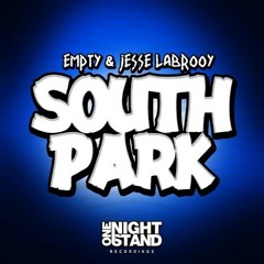 Empty & Jesse La'Brooy - South Park (Scotty ML Remix) [ONS Recordings]