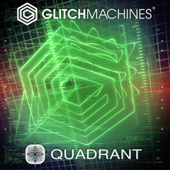 Glitchmachines - Quadrant (Loops)