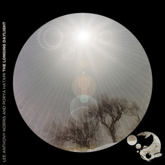 Porya Hatami & Lee Anthony Norris - The Longing Daylight