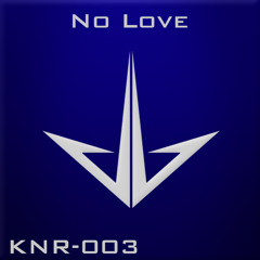 Blackshroom [Ft KnowKontrol] - No Love [KILLNOVA RECORDS]