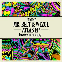 Mr. Belt & Wezol - Atlas (Original Mix)