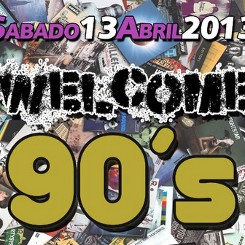 Welcome 90's