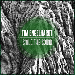 Tim Engelhardt // Smile This Mixtape #16