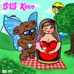 813 – XOXO EP (OUT 4/24 ON JEFFREE’S + MAD DECENT) Teaser