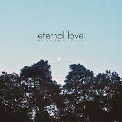 Eternal love meaning