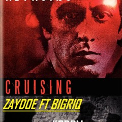 ZayDoe ft BigRiq - Cruisin (Prod. CDCM)