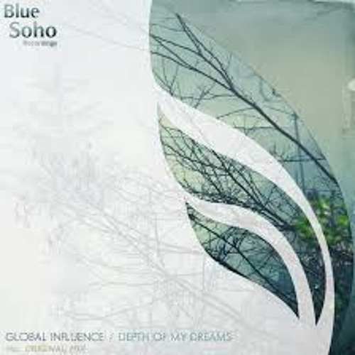 Global Influence - Depth Of My Dreams (Original Mix)
