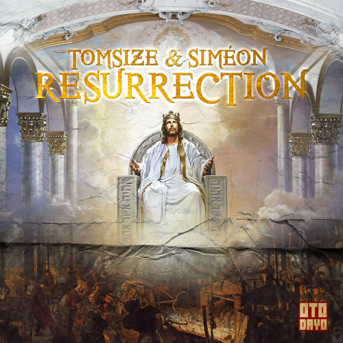 Tomsize & Simeon - Resurrection