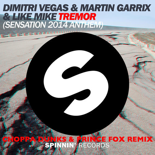 *NOW FREE DL* Dimitri Vegas & Martin Garrix & Like Mike - Tremor (Choppa Dunks X Prince Fox Remix)