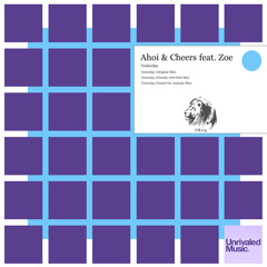 Ahoi & Cheers feat. Zoe - Yesterday (Chunky SND Dub Mix) [UR174]