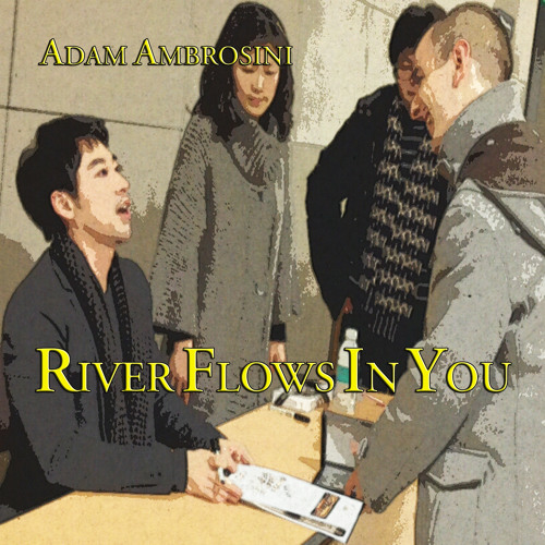 River Flows In You (Yiruma)