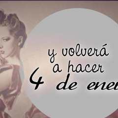 Paty Cantú  - 4 De Enero