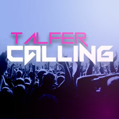 Talfer - Calling (Call Forward Mix)