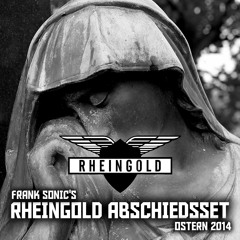 Rheingold Closing - Frank Sonic's Abschiedsset - FREE DOWNLOAD