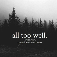 All Too Well - Taylor Swift cover