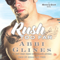 RUSH TOO FAR Audiobook Excerpt 2