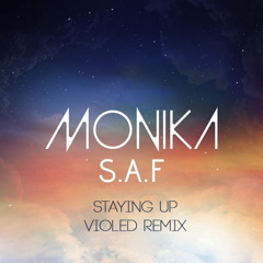 Monika - Staying Up (Violed Remix)