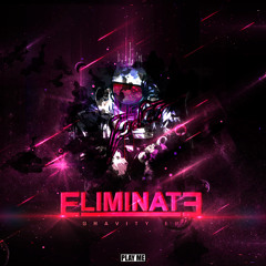 Eliminate - Gravity (Original Mix)