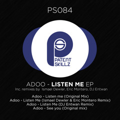 Adoo - Listen Me (Ismael Dewler & Eric Montero Remix) PS084