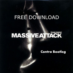 Massive Attack - Teardrop (Contra bootleg) (FREE DOWNLOAD)