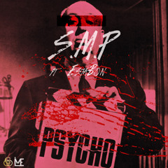 Psycho(Dirty) - S.m.p Feat. Estabon