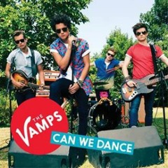 Can We dance By The Vamps