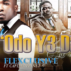 Flexclusive ft 4x4 (Captain Planet)- OdO Y3 D3 (Sweet Love)