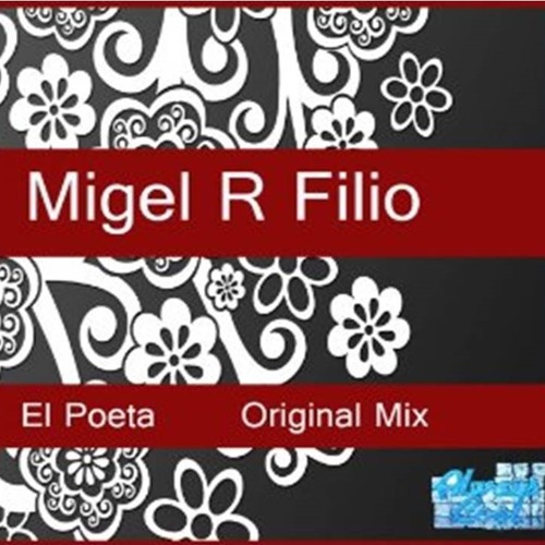 Miguel R Filio - El Poeta (Original Mix) previo
