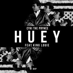 Cyhi - Huey Ft. King Louie (Prod. by Anthony Kilhoffer, M16,  @TEC_BEATZ)
