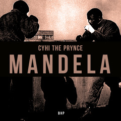 Cyhi - Mandela (Prod. by Sekou Muhammed & @TEC_BEATZ)