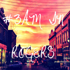 3am In Rogers (Explicit)