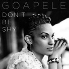 Goapele - Don't Be Shy