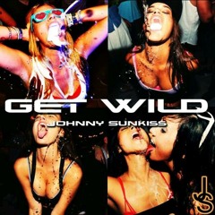 Get Wild - Ep
