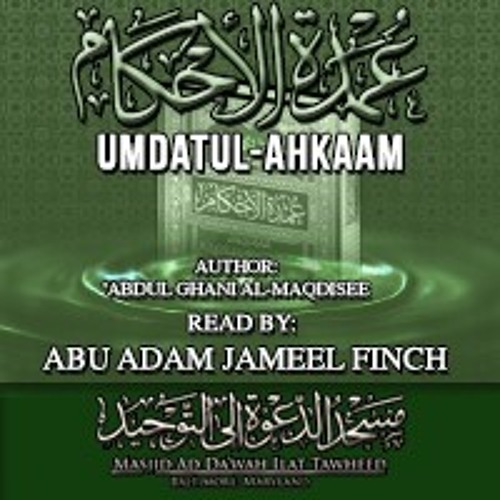 'Umdah Al-Ahkaam - Class #2 - Shaykh Jameel Finch