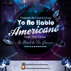 Yolanda Be Cool & Dcup - We No Speak Americano (Dj Blade & Tha Grooves)