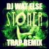 Young Thug - Im A Stoner (DJ Wat Else Trap Remix)