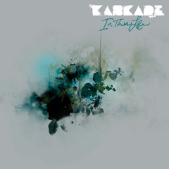 Kaskade - In This Life (Kaskade's Broken Lounge Mix)