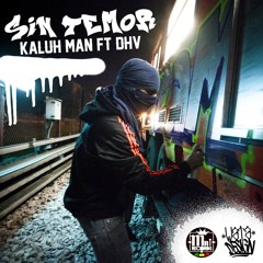 SIN TEMOR - KALUH MAN FT DHV