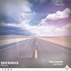 Deorro - Five Hour (Zulfaladiz Remix)(Preview)