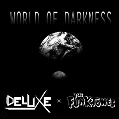 World of Darkness - DeluXe x The Funkstones