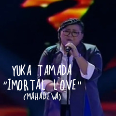 Mahadewa - Imortal Love (Live Cover by Yuka Tamada)