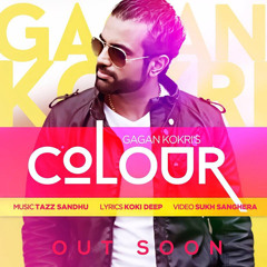COLOUR- Gagan Kokri - punjabi song 2014