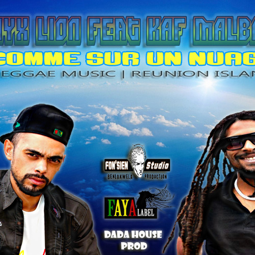 ★ KAF MALBAR  Feat  NYX LION ★ « Comme Sur Un Nuage »