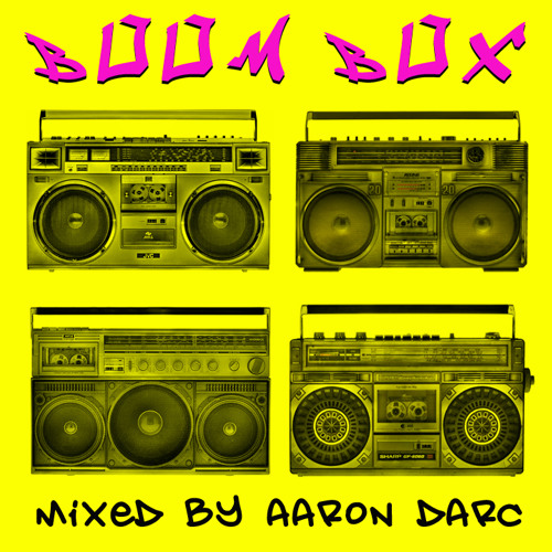 AARON DARC / BOOMBOX (80's DJ MIX)